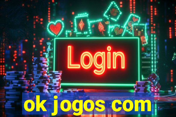 ok jogos com